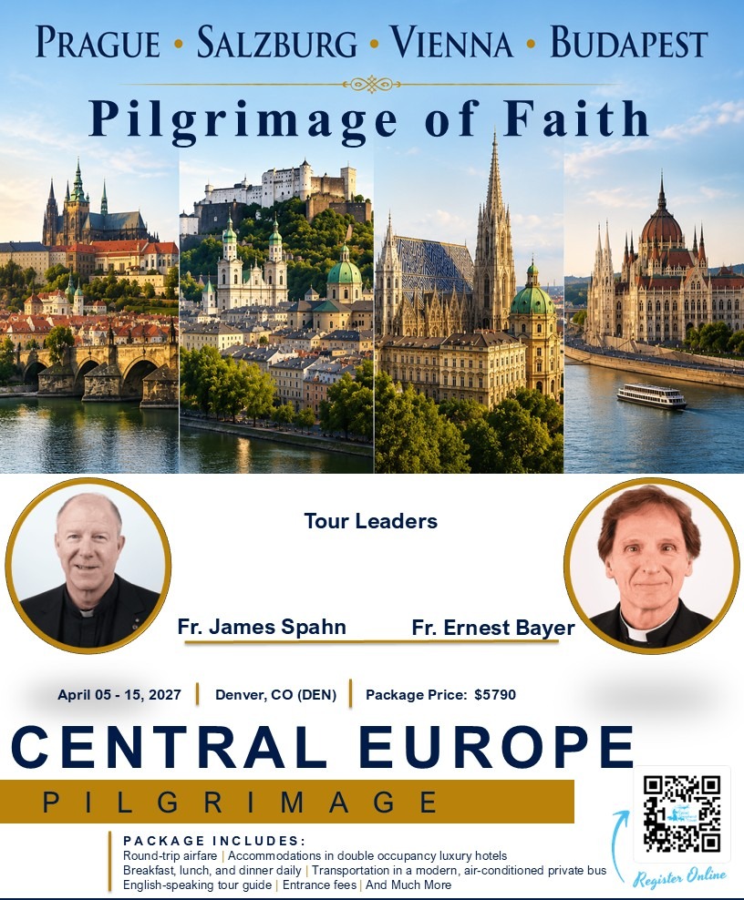 Pilgrimage of Central Europe with Fr. James Spahn and Fr. Ernest Bayer