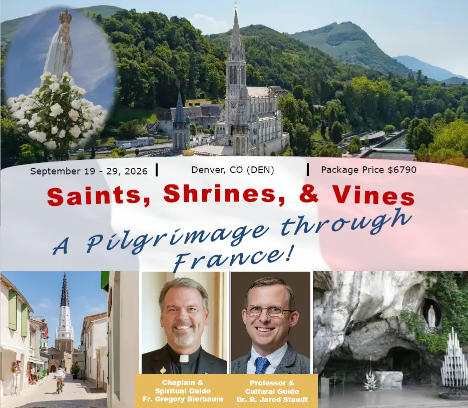Saints, Shrines and Vines with Fr. Gregory Bierbaum and Dr. R. Jared Staudt