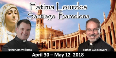 13 Day Tour to Fatima, Lourdes, Santiago, and Barcelona April 30 -May 12 2018