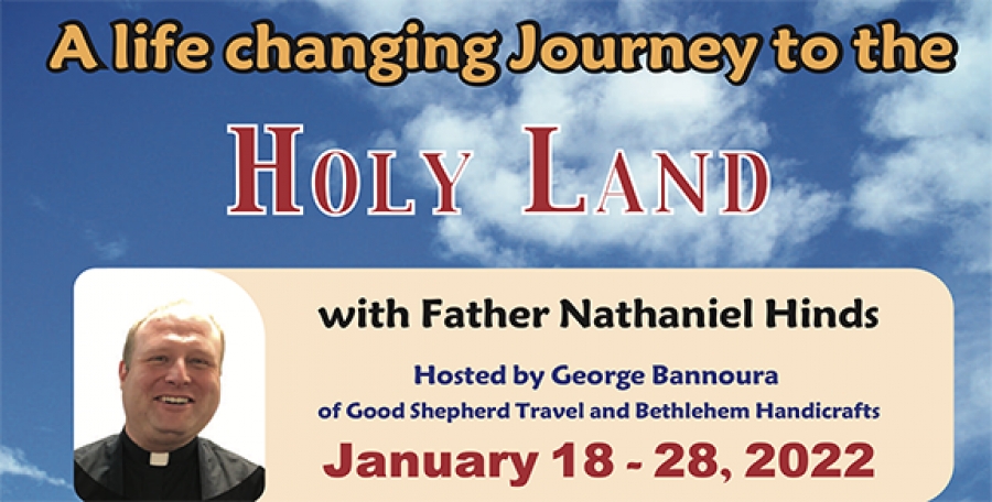 11 Days life changing Journey to the Holy land from Denver, CO - Jan 18 - 28, 2022 - Fr. Nathaniel Hinds