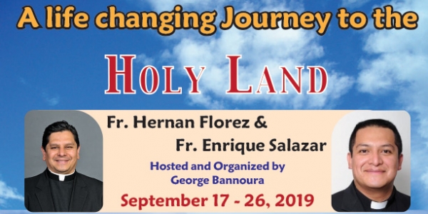 10 Days to the Holy Land - September 17-26, 2019 - Fr. Hernan Florez &amp; Fr. Enrique Salazar