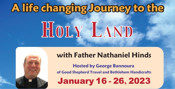 11 Days life changing Journey to the Holy land from Denver, CO - Jan 16 - 26, 2023 - Fr. Nathaniel Hinds