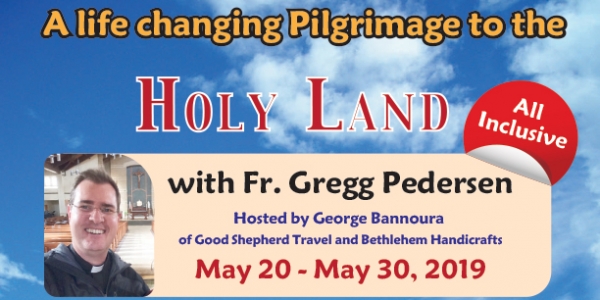 11 Days life changing Pilgrimage to the Holy Land from Denver, CO - May 20 - 30, 2019